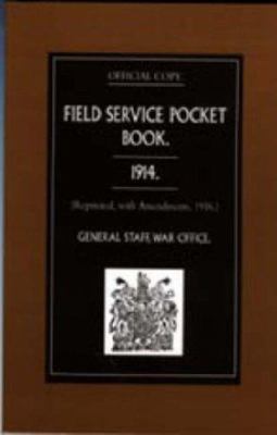 FIELD SERVICE POCKET BOOK 1914 (Reprinted, with... 1847342590 Book Cover