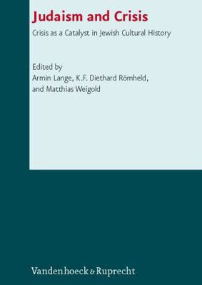 Judaism and Crisis: Crisis as a Catalyst in Jew... 3525542089 Book Cover