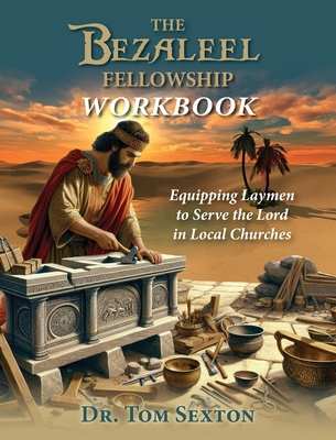The Bezaleel Fellowship Workbook B0GYG7MYPY Book Cover