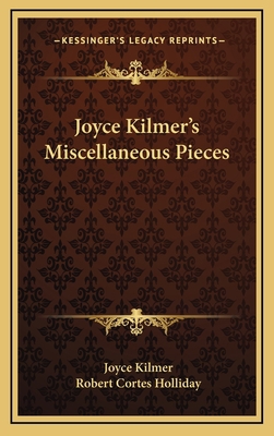 Joyce Kilmer's Miscellaneous Pieces 1168869846 Book Cover