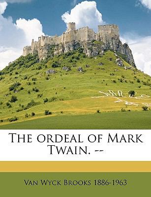 The Ordeal of Mark Twain. -- 117491257X Book Cover
