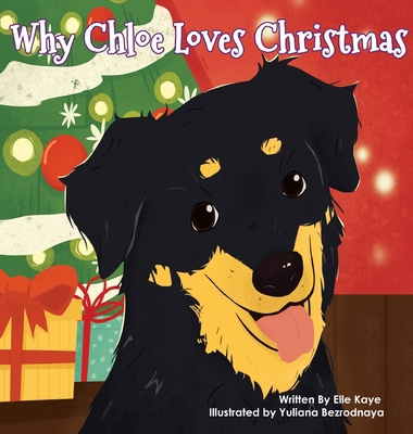 Why Chloe Loves Christmas 1990428037 Book Cover