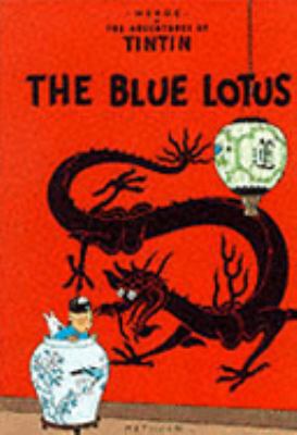 The Blue Lotus (The Adventures of Tintin) 0416444601 Book Cover