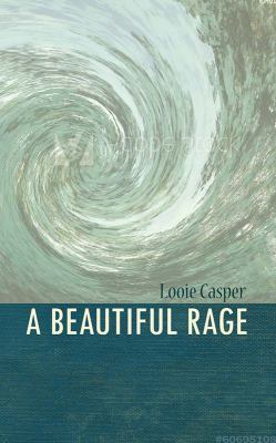 A Beautiful Rage 1943035172 Book Cover