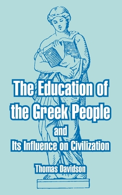 The Education Of The Greek People And Its Influ... 1410215253 Book Cover