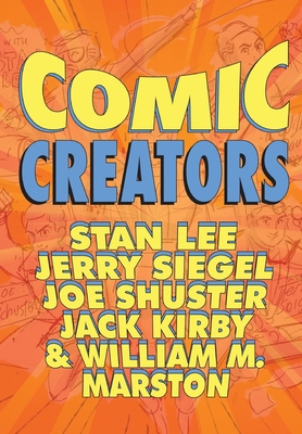 Orbit: Comic Creators: Stan Lee, Jerry Siegel, ... 1954044615 Book Cover