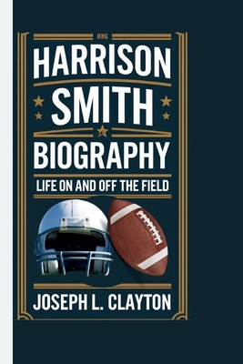 Harrison Smith Biography: Life On and Off the F... B0DP7TY5CH Book Cover