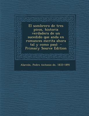 Sombrero de Tres Picos, Historia Verdadera de U... [Spanish] 1289674132 Book Cover