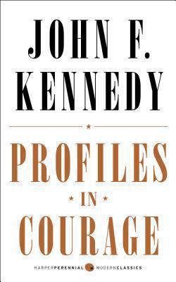 Profiles in Courage 0062278797 Book Cover