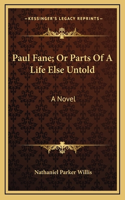 Paul Fane; Or Parts of a Life Else Untold 116386577X Book Cover