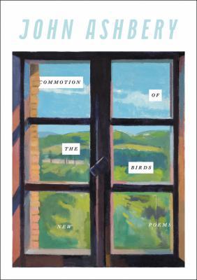 Commotion of the Birds: New Poems 0062565109 Book Cover