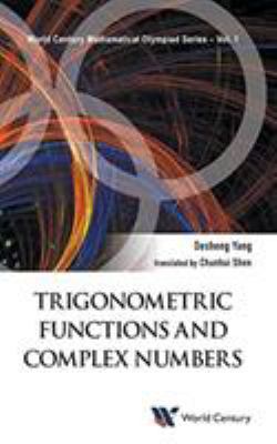 Trigonometric Functions and Complex Numbers 1938134761 Book Cover