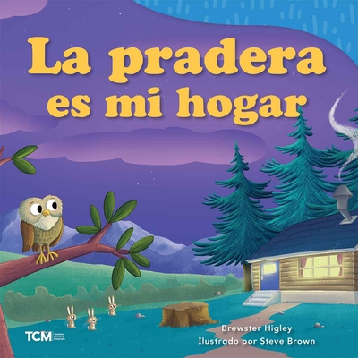 La Pradera Es Mi Hogar [Spanish] B0D952ZTXD Book Cover