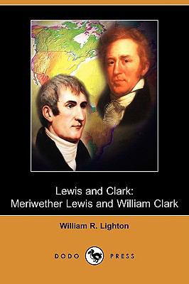 Lewis and Clark: Meriwether Lewis and William C... 1409947327 Book Cover