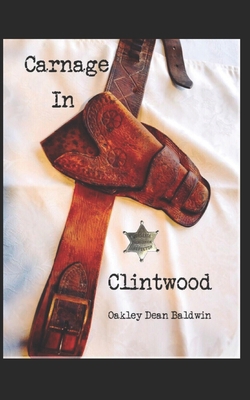 Carnage In Clintwood 1985748339 Book Cover