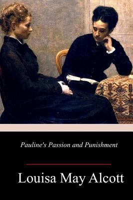 Pauline's Passion and Punishment 1985852195 Book Cover