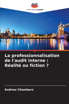 La professionnalisation de l'audit interne: Réa... [French] 6208382696 Book Cover