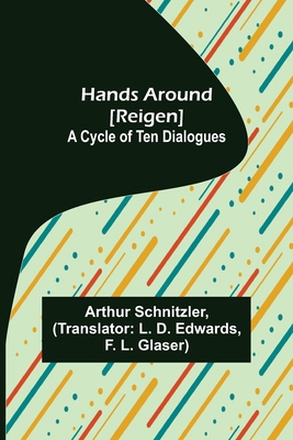 Hands Around [Reigen]: A Cycle of Ten Dialogues 935623213X Book Cover