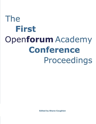 The First OpenForum Academy Conference Proceedings 1300177187 Book Cover