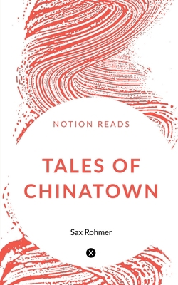 Tales of Chinatown 1647334276 Book Cover