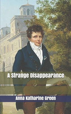 A Strange Disappearance 1670963640 Book Cover