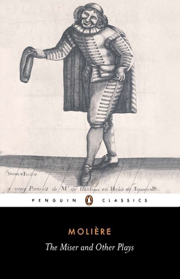 The Miser and Other Plays: A New Selection B0092GART2 Book Cover