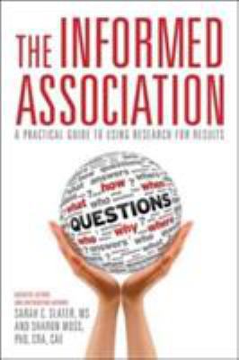 The Informed Association: A Practical Guide to ... 0880343672 Book Cover