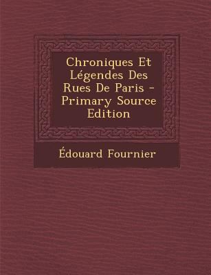 Chroniques Et Legendes Des Rues de Paris [French] 1294089226 Book Cover