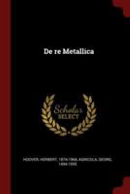 de Re Metallica 137614977X Book Cover
