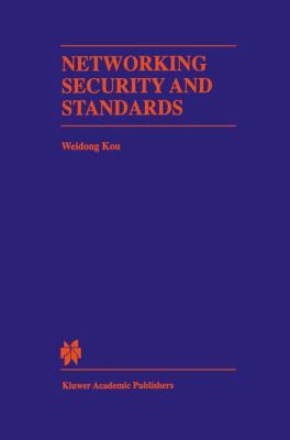 Networking Security and Standards 1461378206 Book Cover