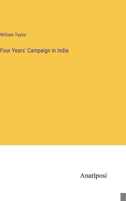 Four Years' Campaign in India 3382825872 Book Cover