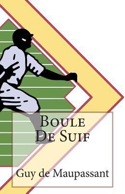 Boule De Suif 1502329603 Book Cover