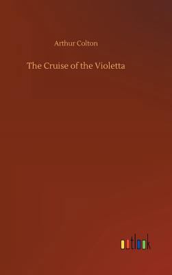 The Cruise of the Violetta 3734043255 Book Cover