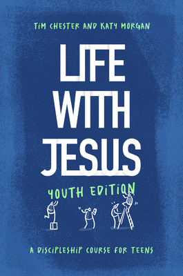 Life with Jesus: Youth Edition: A Discipleship ... 1802541381 Book Cover