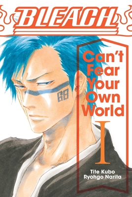 Bleach: Can't Fear Your Own World, Vol. 1 1974713261 Book Cover