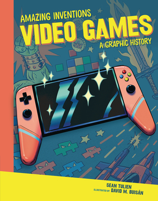 Video Games: A Graphic History 1541581504 Book Cover