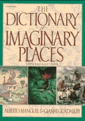 The Dictionary of Imaginary Places 0156260549 Book Cover