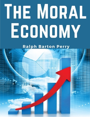 The Moral Economy 1835918387 Book Cover