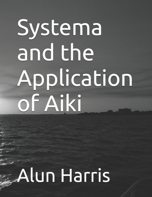 Systema and the Application of Aiki B0GZKDYBJR Book Cover