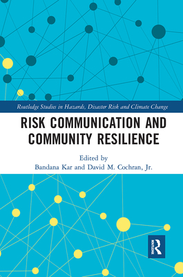 Risk Communication and Community Resilience 0367728133 Book Cover