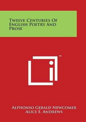 Twelve Centuries Of English Poetry And Prose 1498132103 Book Cover