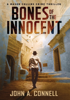 Bones of the Innocent: A Mason Collins Crime Th... 1950409147 Book Cover