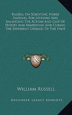 Russell On Scientific Horse Shoeing, For Leveli... 1163677590 Book Cover