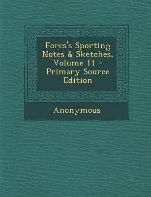Fores's Sporting Notes & Sketches, Volume 11 1289752532 Book Cover