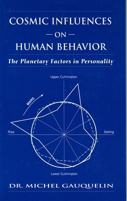 Cosmic Influences on Human Behavior: The Planet... 094335823X Book Cover