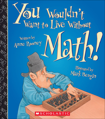 You Wouldn't Want to Live Without Math! 0606387188 Book Cover