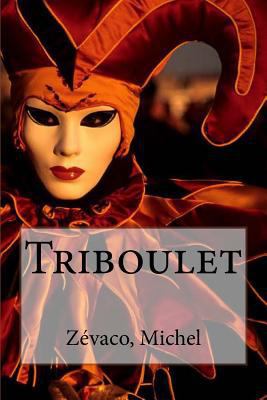 Triboulet [French] 1535072067 Book Cover