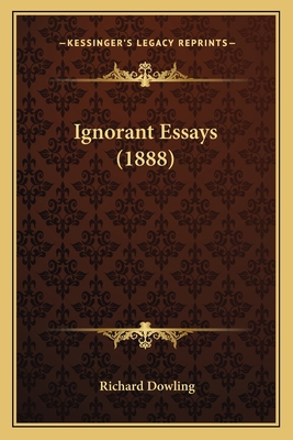 Ignorant Essays (1888) 1165598345 Book Cover