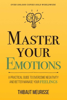 Master Your Emotions: A Practical Guide to Over... B0G2JVH3RB Book Cover