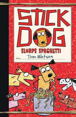 Stick Dog Slurps Spaghetti 006300691X Book Cover